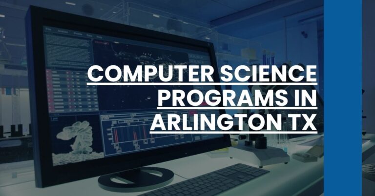 Computer Science Programs in Arlington TX