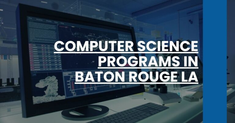 Computer Science Programs in Baton Rouge LA