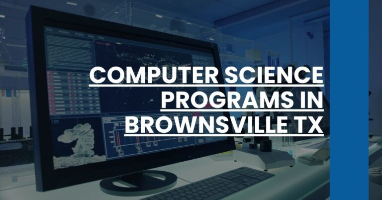 Computer Science Programs in Brownsville TX