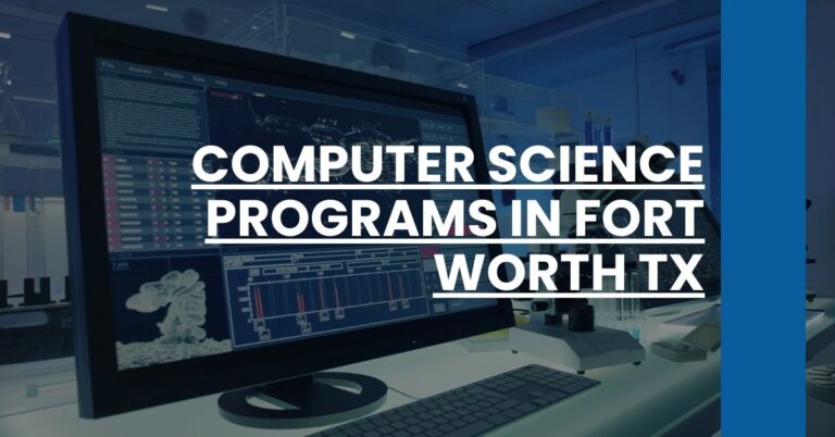 Computer Science Programs in Fort Worth TX