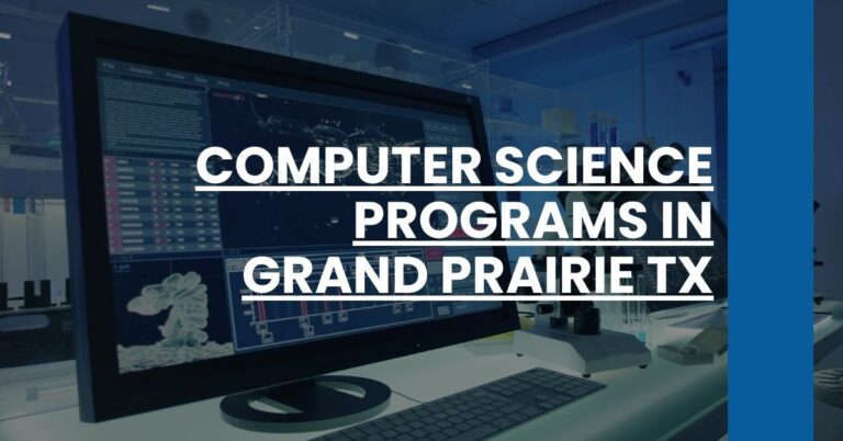 Computer Science Programs in Grand Prairie TX