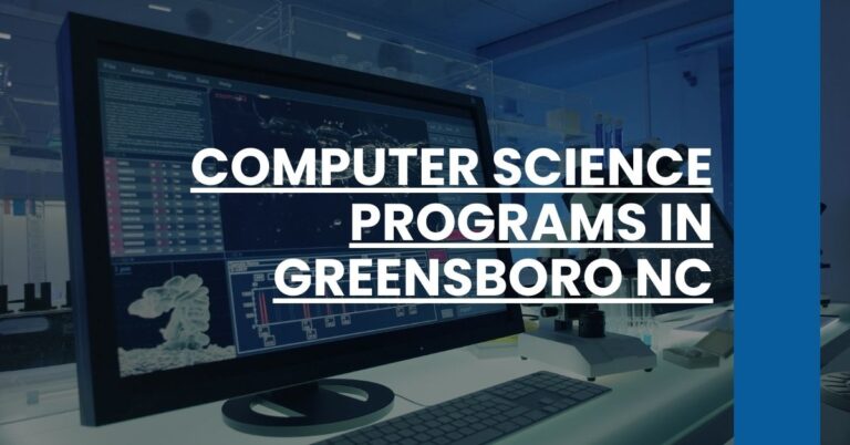 Computer Science Programs in Greensboro NC