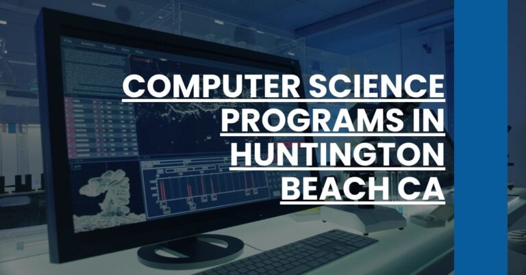 Computer Science Programs in Huntington Beach CA