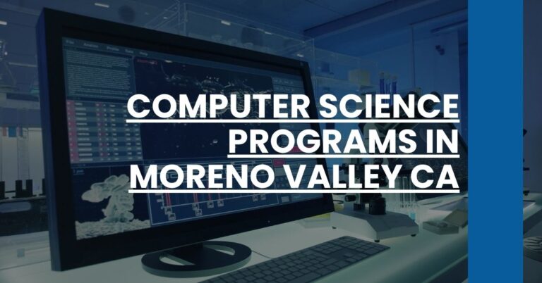 Computer Science Programs in Moreno Valley CA