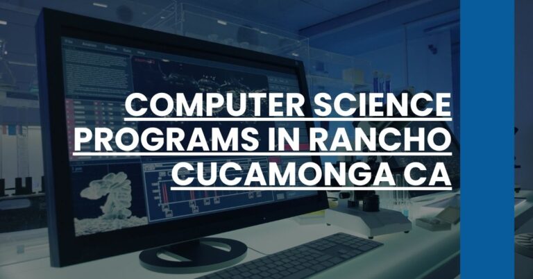 Computer Science Programs in Rancho Cucamonga CA