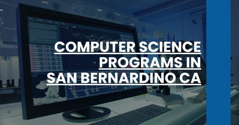 Computer Science Programs in San Bernardino CA