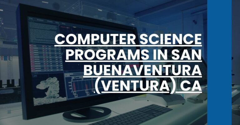 Computer Science Programs in San Buenaventura (Ventura) CA