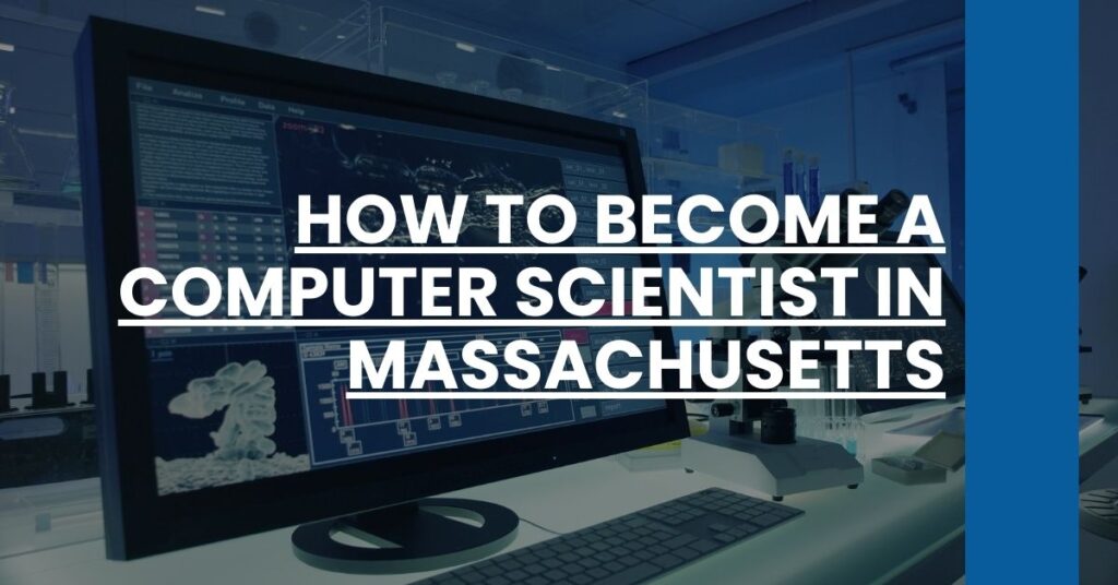 How to Become a Computer Scientist in Massachusetts Feature Image