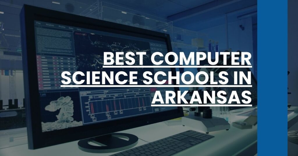 Best Computer Science Schools In Arkansas Feature Image