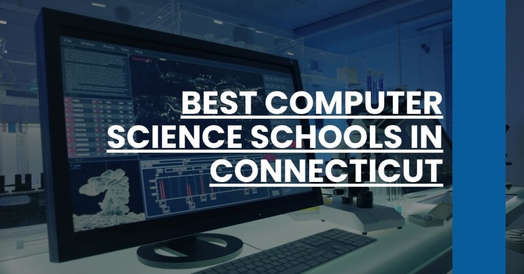 Best Computer Science Schools In Connecticut Feature Image