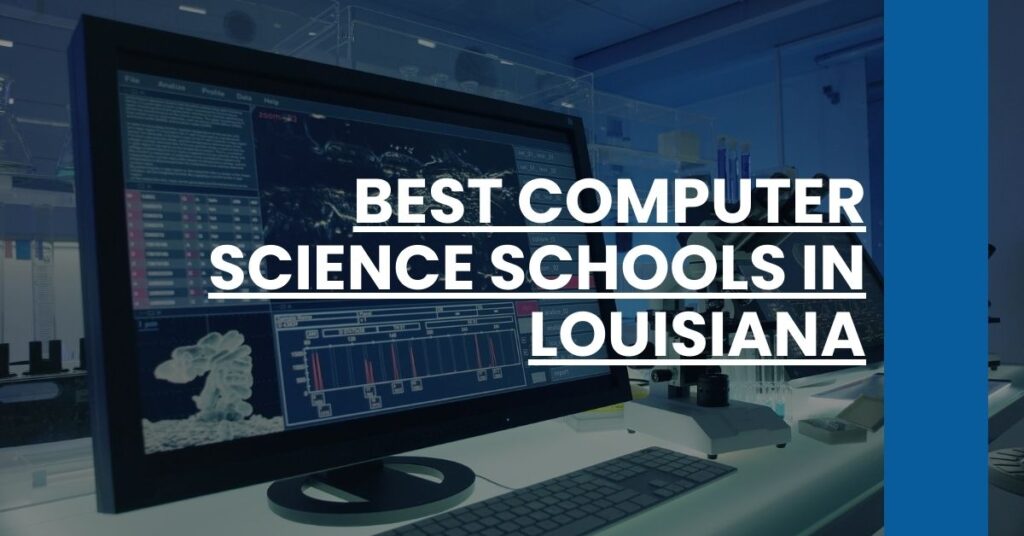 Best Computer Science Schools In Louisiana Feature Image