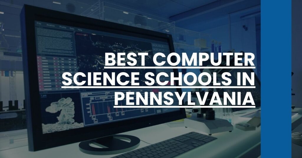 Best Computer Science Schools In Pennsylvania Feature Image