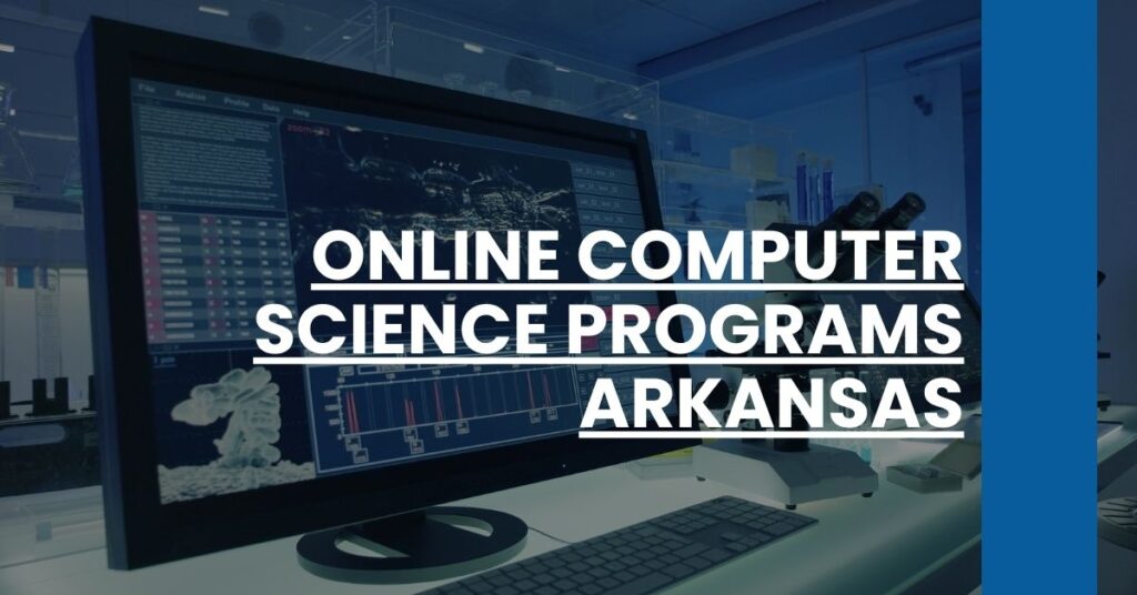 Online Computer Science Programs Arkansas Feature Image