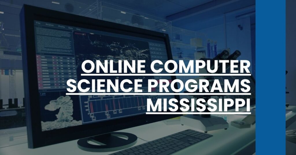 Online Computer Science Programs Mississippi Feature Image